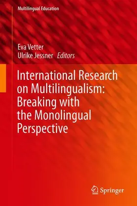 Jessner / Vetter |  International Research on Multilingualism: Breaking with the Monolingual Perspective | Buch |  Sack Fachmedien