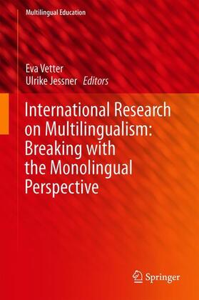 Jessner / Vetter | International Research on Multilingualism: Breaking with the Monolingual Perspective | Buch | 978-3-030-21379-4 | sack.de