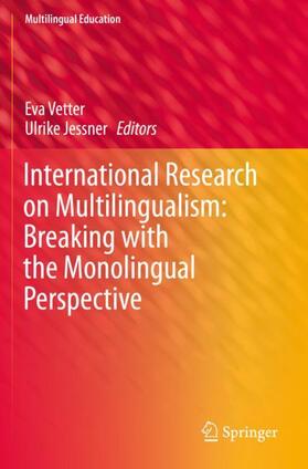 Jessner / Vetter | International Research on Multilingualism: Breaking with the Monolingual Perspective | Buch | 978-3-030-21382-4 | sack.de