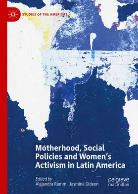 Ramm / Gideon | Motherhood, Social Policies and Women's Activism in Latin America | E-Book | www.sack.de