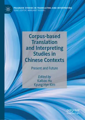 Hu / Kim | Corpus-based Translation and Interpreting Studies in Chinese Contexts | E-Book | www.sack.de