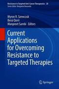 Szewczuk / Qorri / Sambi |  Current Applications for Overcoming Resistance to Targeted Therapies | Buch |  Sack Fachmedien