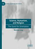 Jung |  Science, Humanism, and Religion | Buch |  Sack Fachmedien
