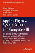 Ntalianis / Croitoru / Vachtsevanos |  Applied Physics, System Science and Computers III | Buch |  Sack Fachmedien