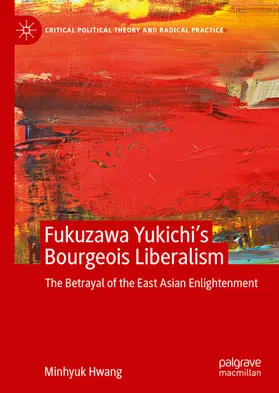 Hwang |  Fukuzawa Yukichi’s Bourgeois Liberalism | eBook | Sack Fachmedien