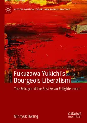 Hwang |  Fukuzawa Yukichi's Bourgeois Liberalism | Buch |  Sack Fachmedien