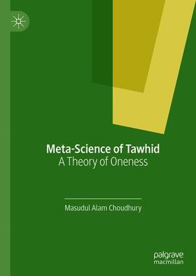 Choudhury | Meta-Science of Tawhid | Buch | 978-3-030-21557-6 | sack.de