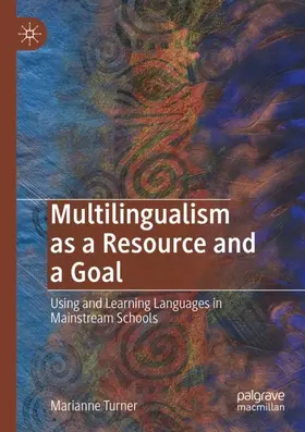 Turner | Multilingualism as a Resource and a Goal | Buch | 978-3-030-21593-4 | www.sack.de