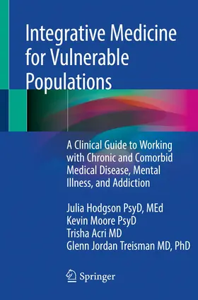 Hodgson / Moore / Acri | Integrative Medicine for Vulnerable Populations | Buch | 978-3-030-21610-8 | www.sack.de