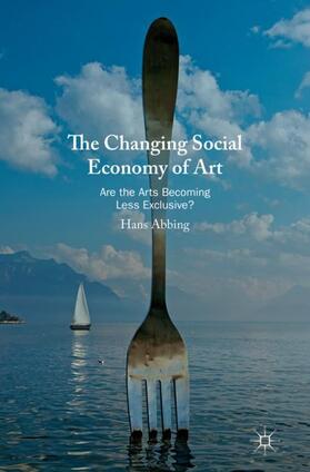 Abbing | The Changing Social Economy of Art | Buch | 978-3-030-21667-2 | sack.de