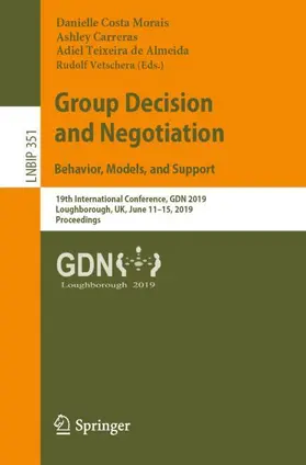 Morais / Vetschera / Carreras |  Group Decision and Negotiation: Behavior, Models, and Support | Buch |  Sack Fachmedien