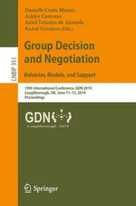 Morais / Carreras / de Almeida |  Group Decision and Negotiation: Behavior, Models, and Support | eBook | Sack Fachmedien
