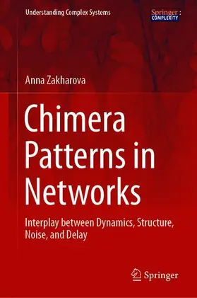 Zakharova |  Chimera Patterns in Networks | Buch |  Sack Fachmedien