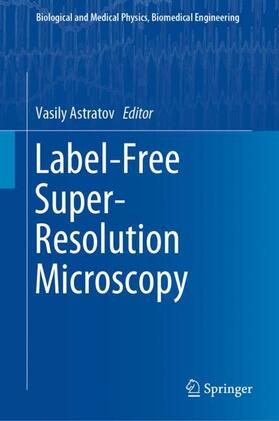 Astratov | Label-Free Super-Resolution Microscopy | Buch | sack.de