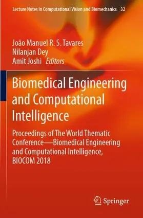 Tavares / Joshi / Dey |  Biomedical Engineering and Computational Intelligence | Buch |  Sack Fachmedien