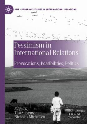 Michelsen / Stevens |  Pessimism in International Relations | Buch |  Sack Fachmedien