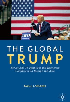 Welfens | The Global Trump | Buch | 978-3-030-21783-9 | sack.de