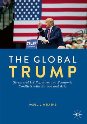 Welfens | The Global Trump | Buch | 978-3-030-21786-0 | sack.de