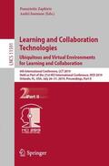 Ioannou / Zaphiris |  Learning and Collaboration Technologies. Ubiquitous and Virtual Environments for Learning and Collaboration | Buch |  Sack Fachmedien
