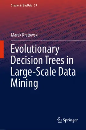 Kretowski |  Evolutionary Decision Trees in Large-Scale Data Mining | eBook | Sack Fachmedien