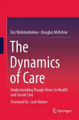 Wolstenholme / McKelvie |  The Dynamics of Care | eBook | Sack Fachmedien