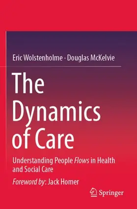 McKelvie / Wolstenholme |  The Dynamics of Care | Buch |  Sack Fachmedien