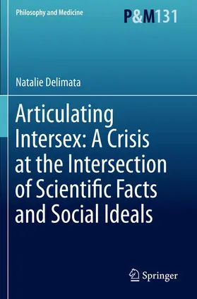Delimata |  Articulating Intersex: A Crisis at the Intersection of Scientific Facts and Social Ideals | Buch |  Sack Fachmedien