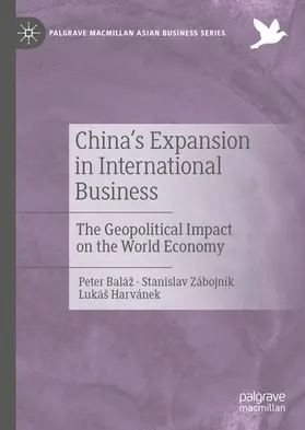 Baláž / Zábojník / Harvánek |  China's Expansion in International Business | eBook | Sack Fachmedien