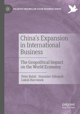 Baláž / Harvánek / Zábojník | China's Expansion in International Business | Buch | 978-3-030-21914-7 | sack.de