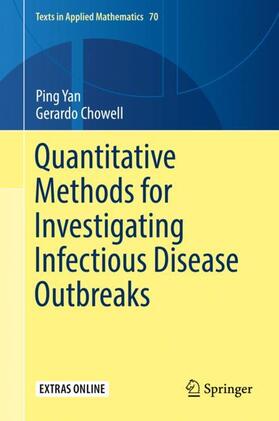 Chowell / Yan | Quantitative Methods for Investigating Infectious Disease Outbreaks | Buch | 978-3-030-21922-2 | sack.de
