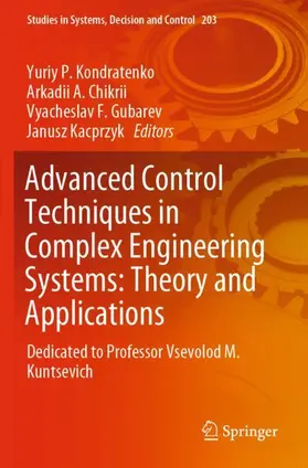 Kondratenko / Kacprzyk / Chikrii |  Advanced Control Techniques in Complex Engineering Systems: Theory and Applications | Buch |  Sack Fachmedien