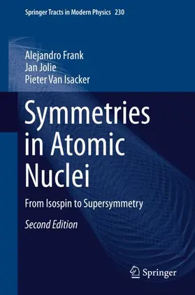 Frank / Van Isacker / Jolie | Symmetries in Atomic Nuclei | Buch | 978-3-030-21930-7 | sack.de