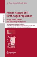 Salvendy / Zhou |  Human Aspects of IT for the Aged Population. Design for the Elderly and Technology Acceptance | Buch |  Sack Fachmedien