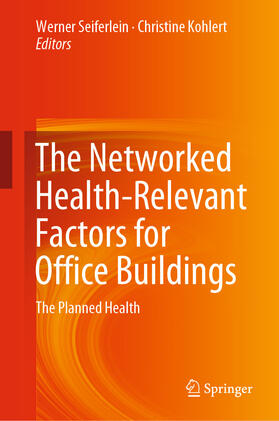 Seiferlein / Kohlert | The Networked Health-Relevant Factors for Office Buildings | E-Book | sack.de