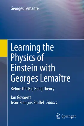 Lemaître / Govaerts / Stoffel |  Learning the Physics of Einstein with Georges Lemaître | eBook | Sack Fachmedien