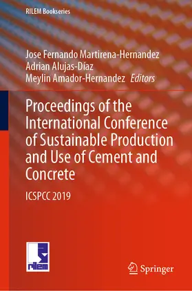 Martirena-Hernandez / Alujas-Díaz / Amador-Hernandez | Proceedings of the International Conference of Sustainable Production and Use of Cement and Concrete | E-Book | www.sack.de