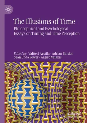 Arstila / Bardon / Power |  The Illusions of Time | Buch |  Sack Fachmedien