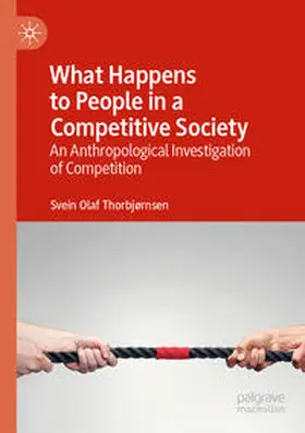 Thorbjørnsen |  What Happens to People in a Competitive Society | Buch |  Sack Fachmedien