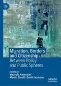Ambrosini / Cinalli / Jacobson |  Migration, Borders and Citizenship | Buch |  Sack Fachmedien