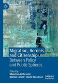 Ambrosini / Jacobson / Cinalli |  Migration, Borders and Citizenship | Buch |  Sack Fachmedien