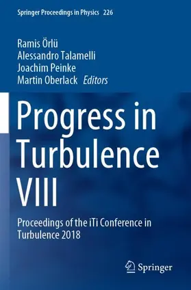 Örlü / Oberlack / Talamelli |  Progress in Turbulence VIII | Buch |  Sack Fachmedien