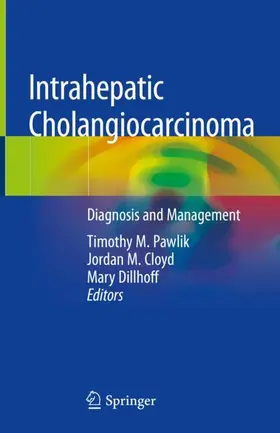 Pawlik / Cloyd / Dillhoff |  Intrahepatic Cholangiocarcinoma | Buch |  Sack Fachmedien