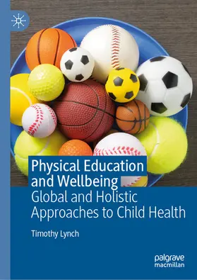 Lynch |  Physical Education and Wellbeing | eBook | Sack Fachmedien