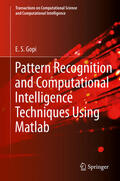 Gopi |  Pattern Recognition and Computational Intelligence Techniques Using Matlab | eBook | Sack Fachmedien