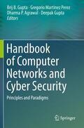 Gupta / Perez / Agrawal |  Handbook of Computer Networks and Cyber Security | Buch |  Sack Fachmedien