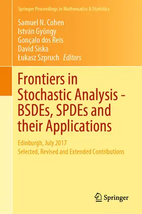 Cohen / Gyöngy / dos Reis | Frontiers in Stochastic Analysis–BSDEs, SPDEs and their Applications | E-Book | sack.de