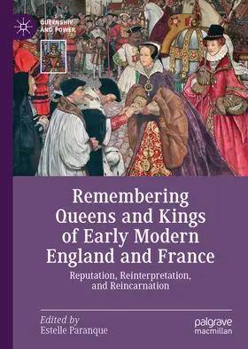 Paranque |  Remembering Queens and Kings of Early Modern England and France | eBook | Sack Fachmedien