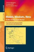 Margaria / Larsen / Graf |  Models, Mindsets, Meta: The What, the How, and the Why Not? | Buch |  Sack Fachmedien