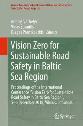 Varhelyi / Žuraulis / Prentkovskis |  Vision Zero for Sustainable Road Safety in Baltic Sea Region | eBook | Sack Fachmedien