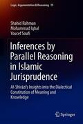Rahman / Soufi / Iqbal |  Inferences by Parallel Reasoning in Islamic Jurisprudence | Buch |  Sack Fachmedien
